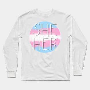 She/Her Trans Flag Long Sleeve T-Shirt